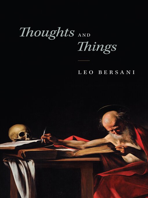 Title details for Thoughts and Things by Leo Bersani - Available